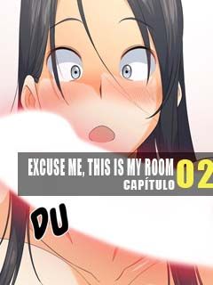 Excuse-me This is My Room 2