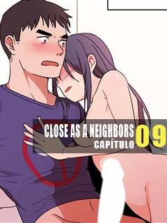 Close as Neighbors 09