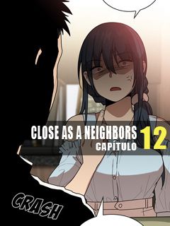 Close as Neighbors 12